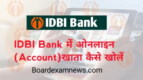IDBI Bank मैं खाता कैसे खोलें ओनलाइन घर बैठे